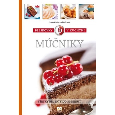 Bleskovky 30 min-MúčnikyPr Mandžuková