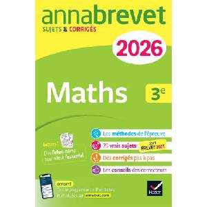 Annales du brevet 2026 - Annabrevet Maths 3e - Nouveau brevet | Bernard Demeillers, Jérôme Boudier, Emmanuelle Michaud (2025)