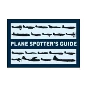Plane Spotter's Guide | Tony Holmes (2012)