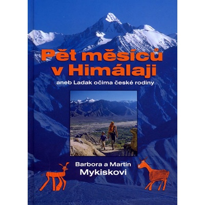 Pět měsíců v Himálaji - Martin Mykiska, Barbora Mykisková