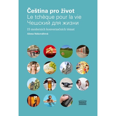 Čeština pro život / Le tcheque pour la vie / Čeština pro život Francouzsko-ruská mutace