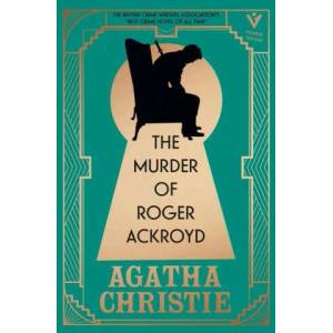 The Murder of Roger Ackroyd, Deluxe Edition: A Gorgeous Gift Edition of the World's Greatest Crime Writer's Best and Most Influential Mystery | Christie, Agatha (ISBN: 9781782279174)