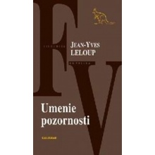 Umenie pozornosti - Jean-Yves Leloup