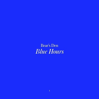 Bear's Den - Blue Hours (LP) (5060496188625)