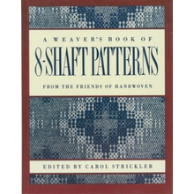 Weaver's Book of 8-Shaft Patterns Strickler Carol