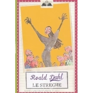 Le streghe | Roald Dahl (ISBN: 9788862560214)