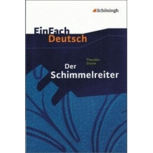 Der Schimmelreiter. EinFach Deutsch Textausgaben Storm TheodorPaperback