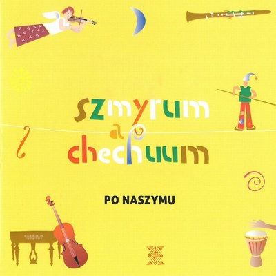 Szmyrum a chechuum - Po naszymu CD