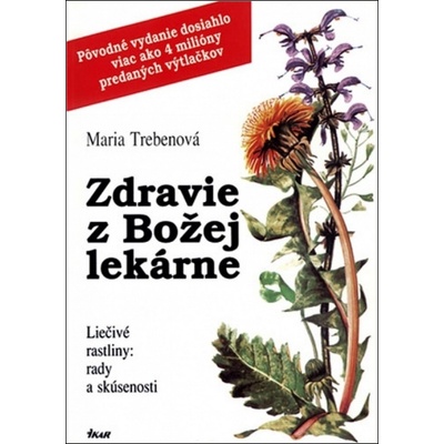 Zdravie z Božej lekárne - Maria Treben