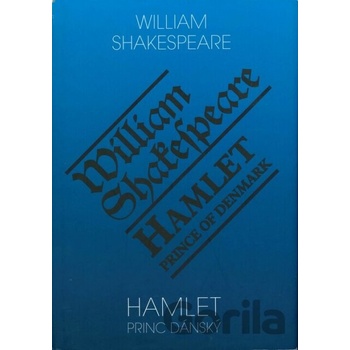 Hamlet princ dánský / Hamlet, Prince of Denmark - William Shakespeare
