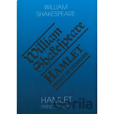 Hamlet princ dánský / Hamlet, Prince of Denmark - William Shakespeare