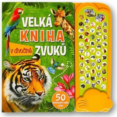 Svojtka Velká kniha zvuků v divočině