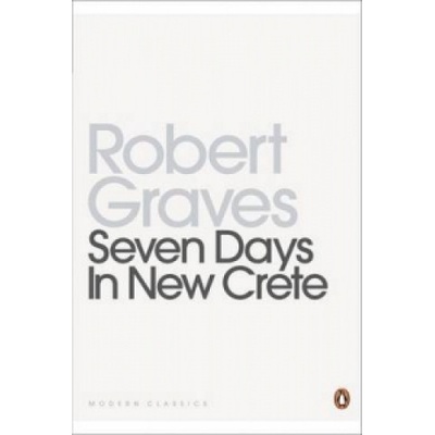 Seven Days in New Crete - Robert Graves