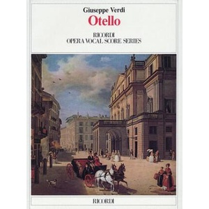 Otello: Vocal Score | Giuseppe Verdi, Francis Heuffer, Ricordi (ISBN: 9780634072376)
