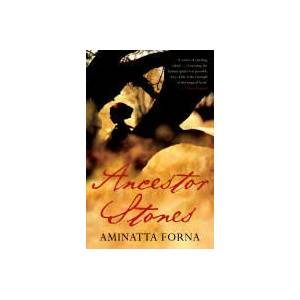 Ancestor Stones | Aminatta Forna (2007)