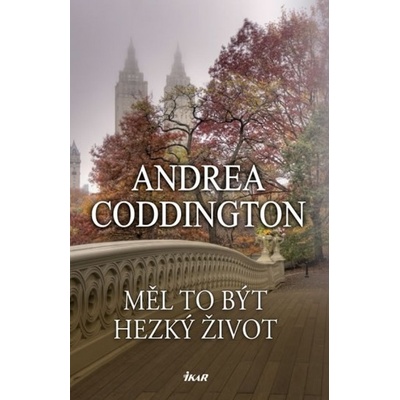 Měl to být hezký život - Andrea Coddington