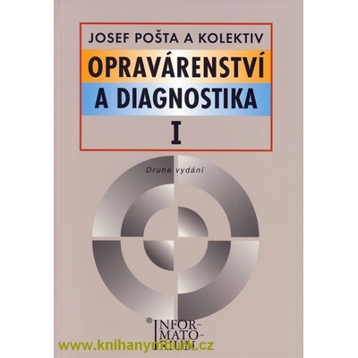 Opravárenství a diagnostika I - Pošta Josef a kolektiv