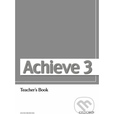 Achieve 3: Teacher\'s Book - Sylvia Wheeldon, Colin Campbell od 459 Kč ...
