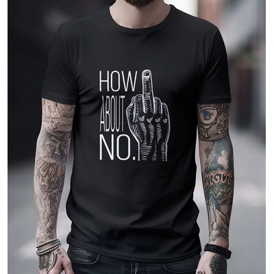 Bullshirt.sk pánske tričko How About No čierne