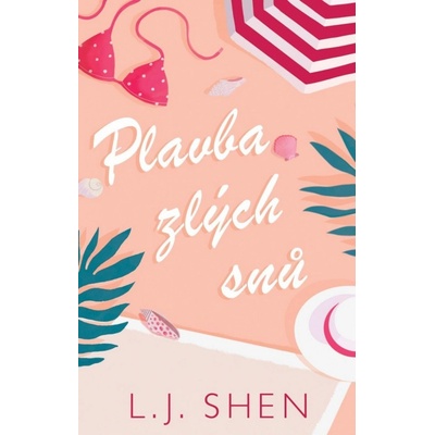 Plavba zlých snů - L. J. Shen
