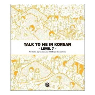 Talk To Me In Korean Level. 7 (Bilingue coréen - Anglais, MP3 à Télécharger)