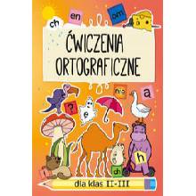Ćwiczenia ortograficzne dla klas II-III