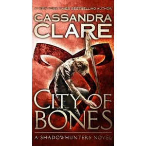 City of Bones, 1 | Cassandra Clare (ISBN: 9781534431782)