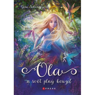 Ola a svět plný kouzel - Gesa Schwartzová