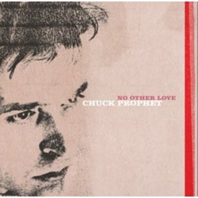 PROPHET CHUCK: NO OTHER LOVE CD