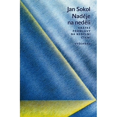 Nedělní slovo - Jan Sokol