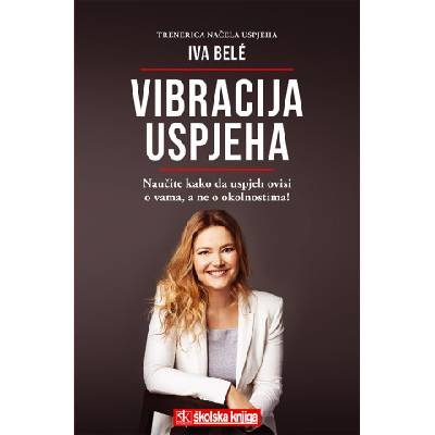 Vibracija uspjeha | Iva Bele