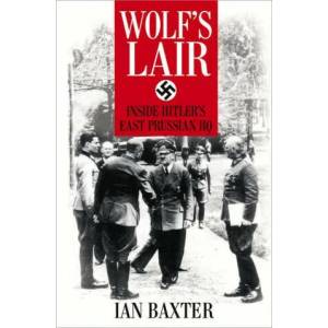 Wolf's Lair | Ian Baxter (ISBN: 9780750994736)