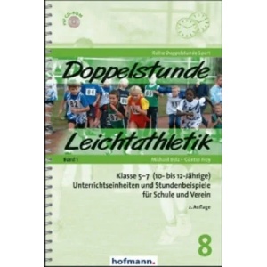 Doppelstunde Leichtathletik Band 1, m. 1 CD-ROM. Bd. 1 | Michael Belz, Günter Frey (2013)