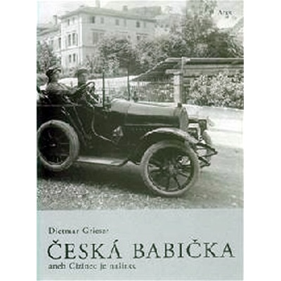 Česká babička - Dietmar Grieser