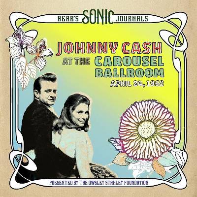 BMG Cash Johnny: Bear's Sonic Journals: Johnny Cash, At the Carousel Ballroom, April 24, 1968 (Limited Edition) - 2Vinyl (LP) (044470)