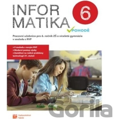Informatika v pohodě 6 - pracovní učebnice