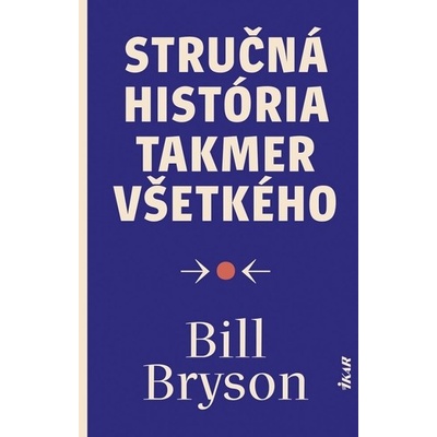 Stručná história takmer všetkého