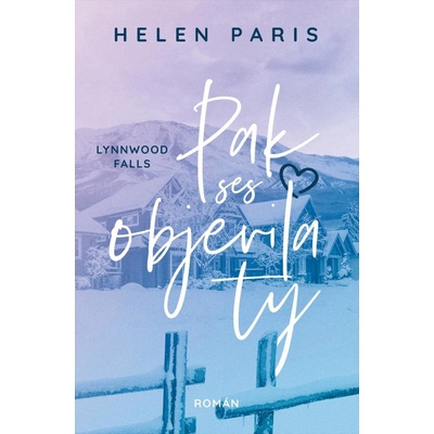 Lynnwood Falls 2 - Pak ses objevila ty - Paris Helen