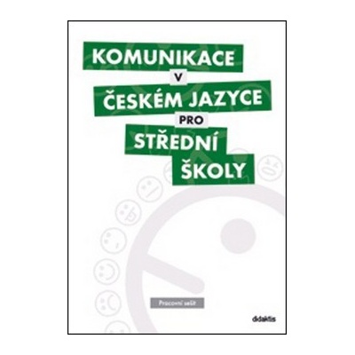 Komunikace v českém jazyce pro střední školy