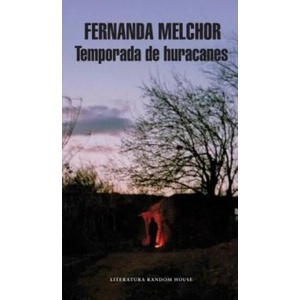 Temporada de huracanes / Hurricane Season (ISBN: 9786073152730)
