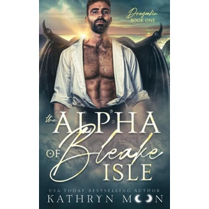 The Alpha of Bleake Isle | Kathryn Moon (ISBN: 9781959571285)