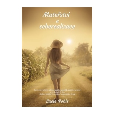 Mateřství a seberealizace - Lucie Nobis