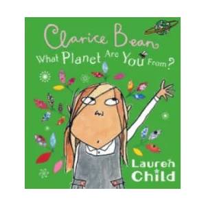 What Planet Are You From Clarice Bean? | Lauren Child (ISBN: 9781408300053)