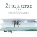 Ži tu a teraz