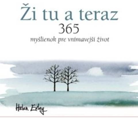 Ži tu a teraz