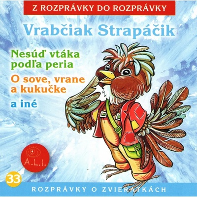 Vrabčiak Strapáčik a iné - Z rozprávky do rozprávky