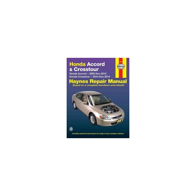 Honda Accord 2003 Thru 2012 & Honda Crosstour 2020 Thru 2014 Haynes Repair Manual: Honda Accord 2003 Thru 2012 & Honda Crosstour 2010 Thru 2014