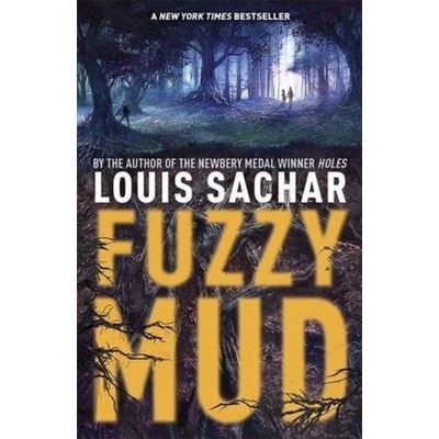 Fuzzy Mud Louis Sachar