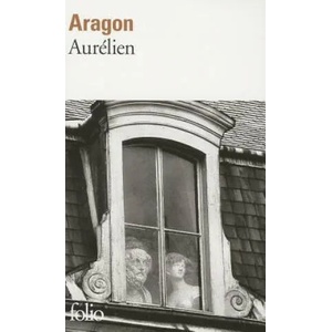 Aurelien (Le monde reel) | Louis Aragon (ISBN: 9782070377503)