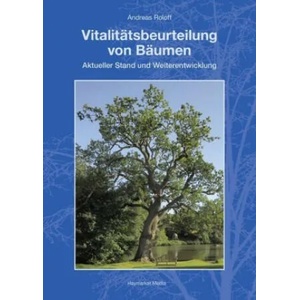 Vitalitätsbeurteilung von Bäumen | Andreas Roloff (ISBN: 9783878152613)